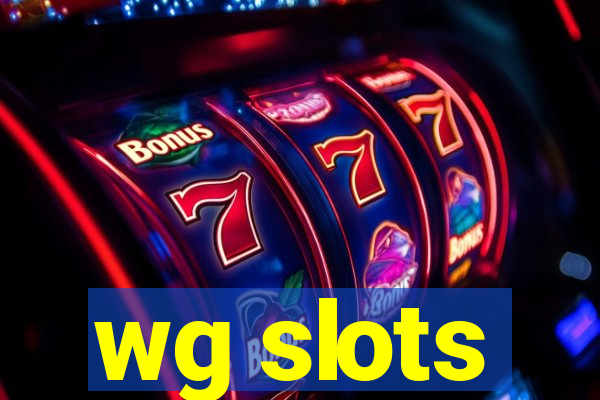 wg slots